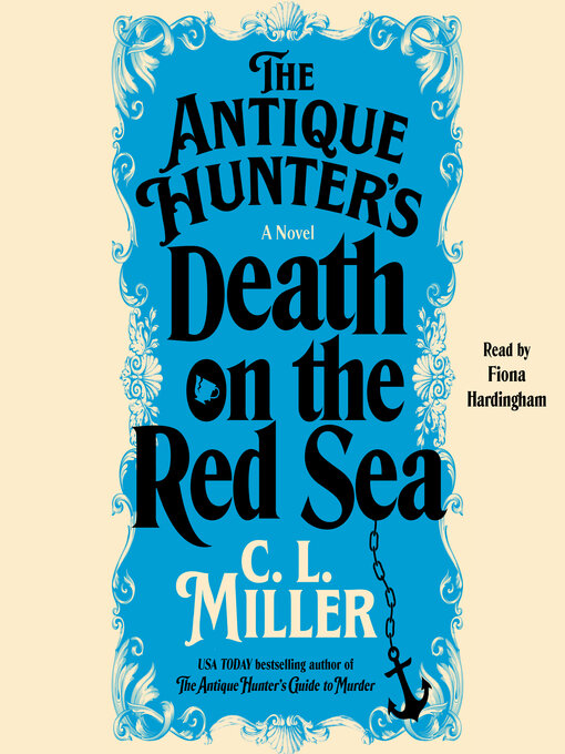 Title details for The Antique Hunter's Death on the Red Sea by C.L. Miller - Available